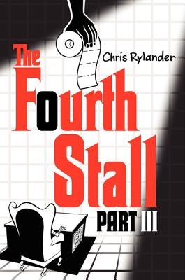 The Fourth Stall, Part III by Rylander, Chris