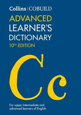 Collins Cobuild Advanced Learner's Dictionary by Collins