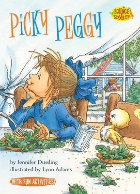 Picky Peggy by Dussling, Jennifer A.