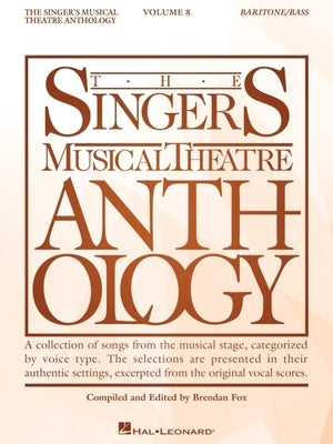 The Singer's Musical Theatre Anthology Volume 8: Baritone Book by