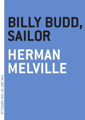 Billy Budd, Sailor by Melville, Herman