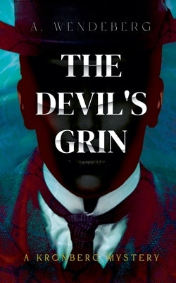 The Devil's Grin by Wendeberg, A.