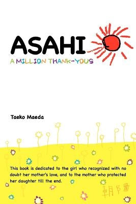 Asahi: A Million Thank-Yous by Maeda, Taeko