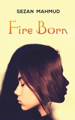 Fire Born by Mahmud, Sezan