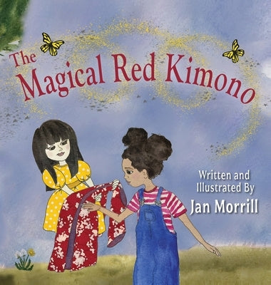 The Magical Red Kimono by Morrill, Jan