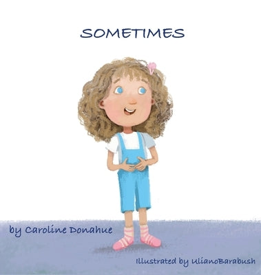 Sometimes by Donahue, Caroline