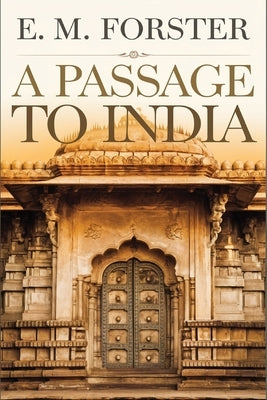 A Passage to India by Forster, E. M.
