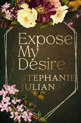 Expose My Desire by Julian