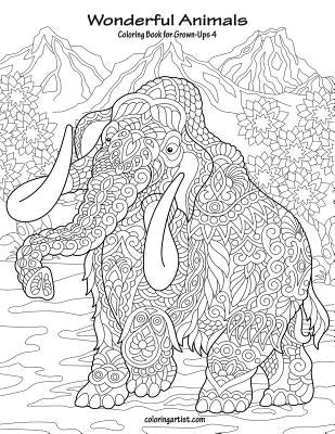 Wonderful Animals Coloring Book for Grown-Ups 4 by Snels, Nick