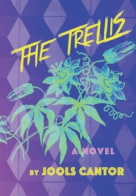 The Trellis by Cantor, Jools