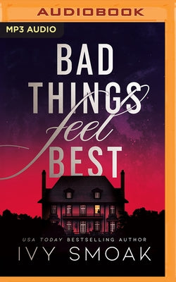 Bad Things Feel Best by Smoak, Ivy