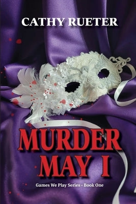 Murder May I by Rueter, Cathy