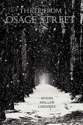 Three from Osage Street by Myers, Wayne Ed