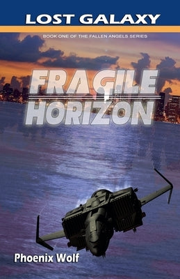 Fragile Horizon by Wolf, Phoenix