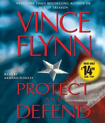 Protect and Defend: A Thriller by Flynn, Vince