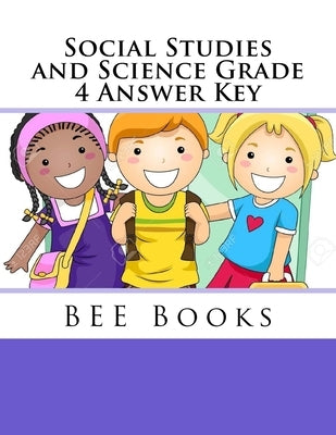 Social Studies and Science Grade 4 Answer Key by Books, Bee