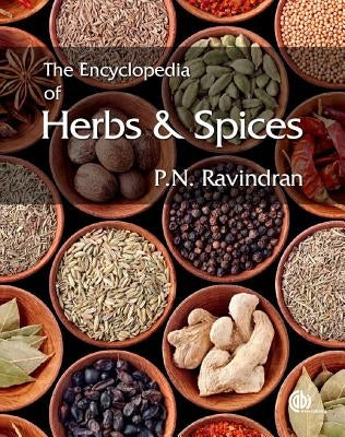 The Encyclopedia of Herbs and Spices: Two Volume Set by Ravindran, P.