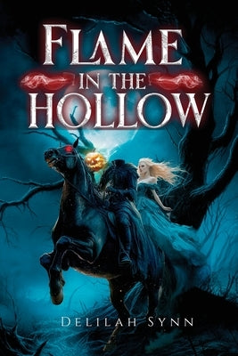 Flame in the Hollow by Synn, Delilah