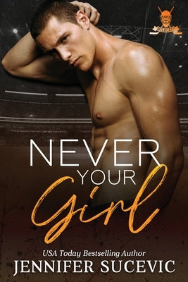 Never Your Girl by Sucevic, Jennifer