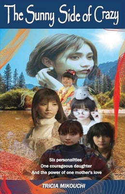 The Sunny Side of Crazy by Mikouchi, Patricia Ann