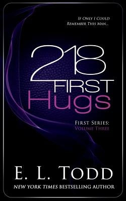 218 First Hugs by Todd, E. L.