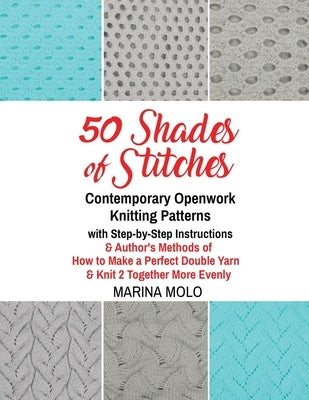 50 Shades of Stitches - Volume 5 - Contemporary Openwork by Molo, Marina
