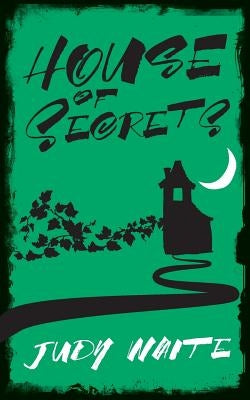 House of Secrets by Waite, Judy