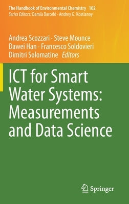 Ict for Smart Water Systems: Measurements and Data Science by Scozzari, Andrea