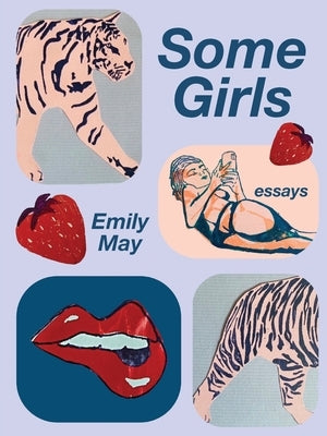 Some Girls by May, Emily