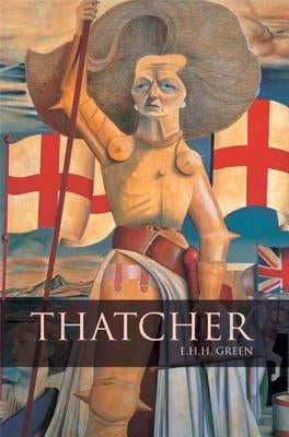 Thatcher by Green, E. H. H.