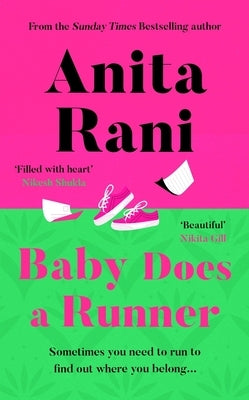 Baby Does a Runner: The Heartfelt and Uplifting Debut Novel from Anita Rani by Rani, Anita