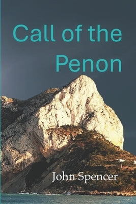Call of the Penon by Spencer, John