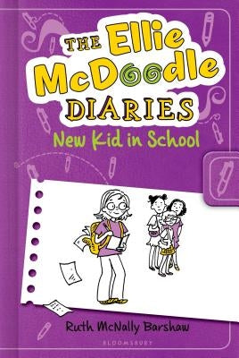 The Ellie McDoodle Diaries: New Kid in School by Barshaw, Ruth McNally