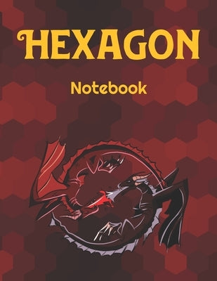 Hexagon Notebook: Hexagonal Graph Paper Notepad by 58 Dots