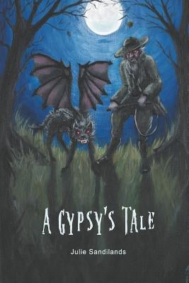 A Gypsy's Tale by Sandilands, Julie