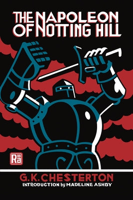 The Napoleon of Notting Hill by Chesterton, G. K.