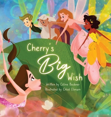 Cherry's Big Wish by Beckner, Céline