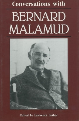 Conversations with Bernard Malamud by Lasher, Lawrence