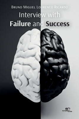 Interview with Failure and Success by Lourenco Ricardo, Bruno Miguel