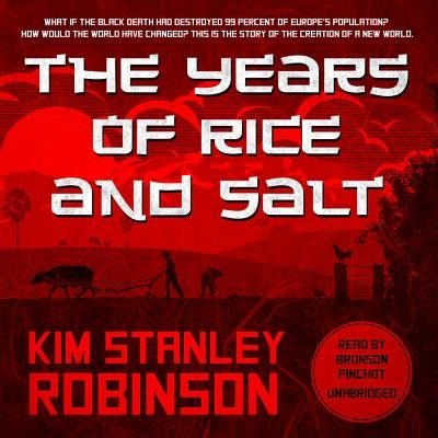 The Years of Rice and Salt by Robinson, Kim Stanley