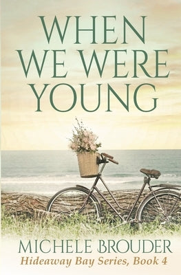 When We Were Young by Brouder, Michele