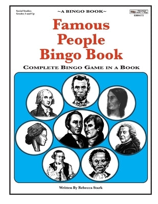 Famous People Bingo Book: Complete Bingo Game In A Book by Stark, Rebecca