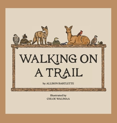 Walking on a Trail by Bartlette, Allison