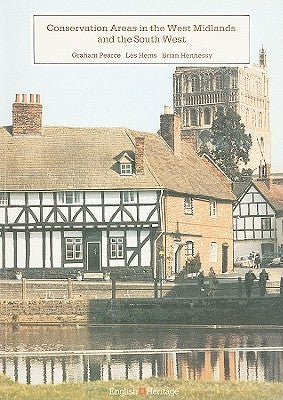 Conservation Areas in the West Midlands & South West by Pearce, Graham