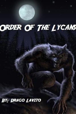 Order of the Lycans by Lavito, Drago