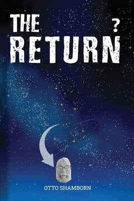 The Return? by Shamborn, Otto