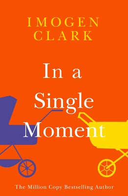 In a Single Moment by Clark, Imogen