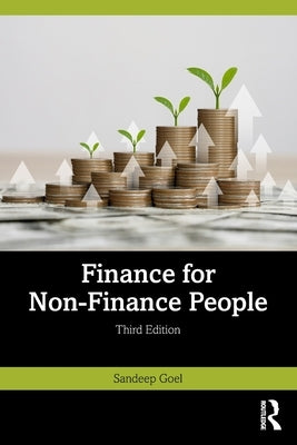 Finance for Non-Finance People by Goel, Sandeep
