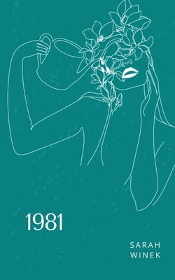 1981 by Winek, Sarah