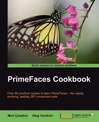 Primefaces Cookbook by Varaksin, Oleg